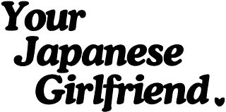 Your Japanese Girlfriend♡