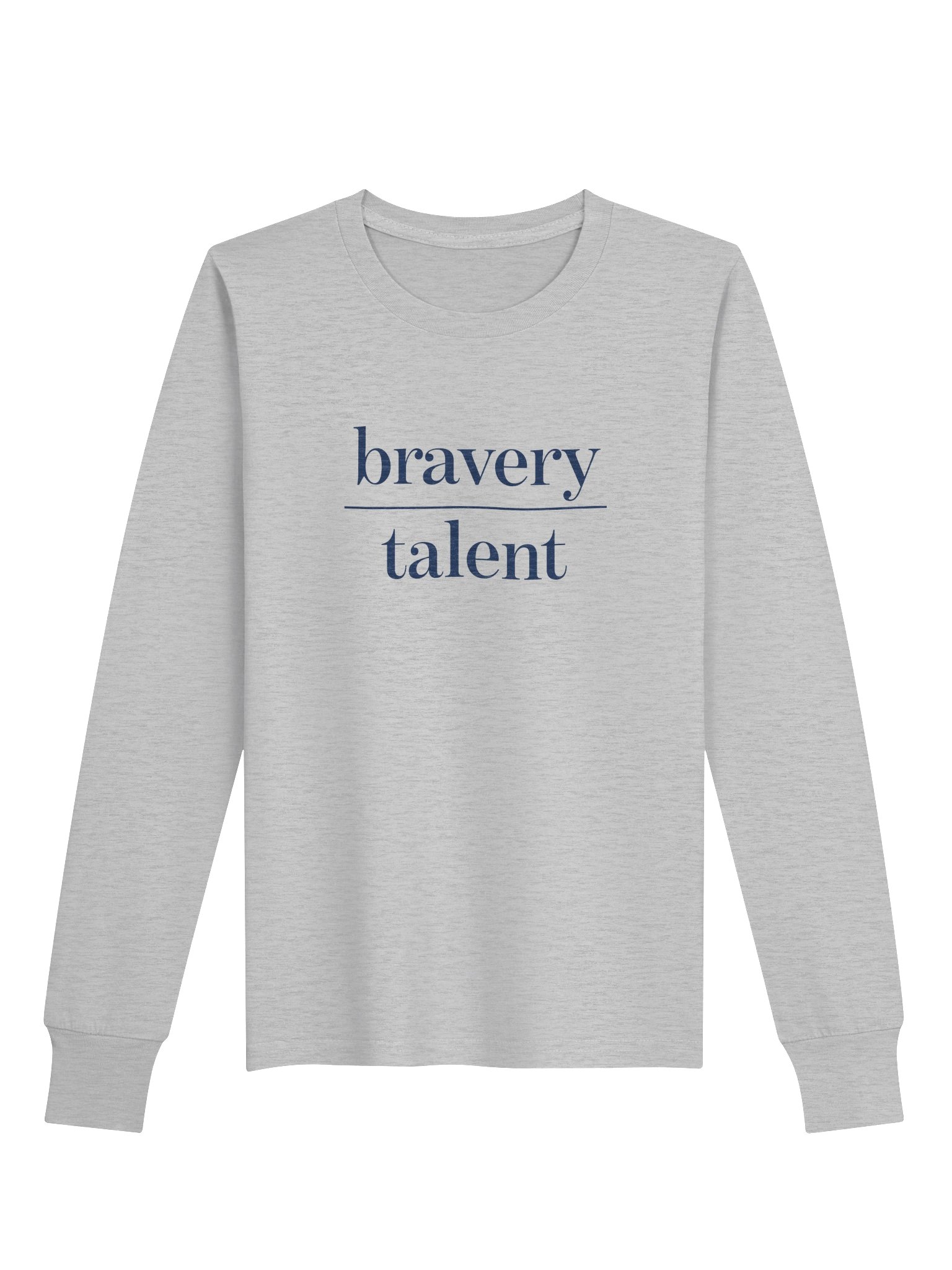 Bravery Over Talent — Jr Crew Long Sleeve product image (1)