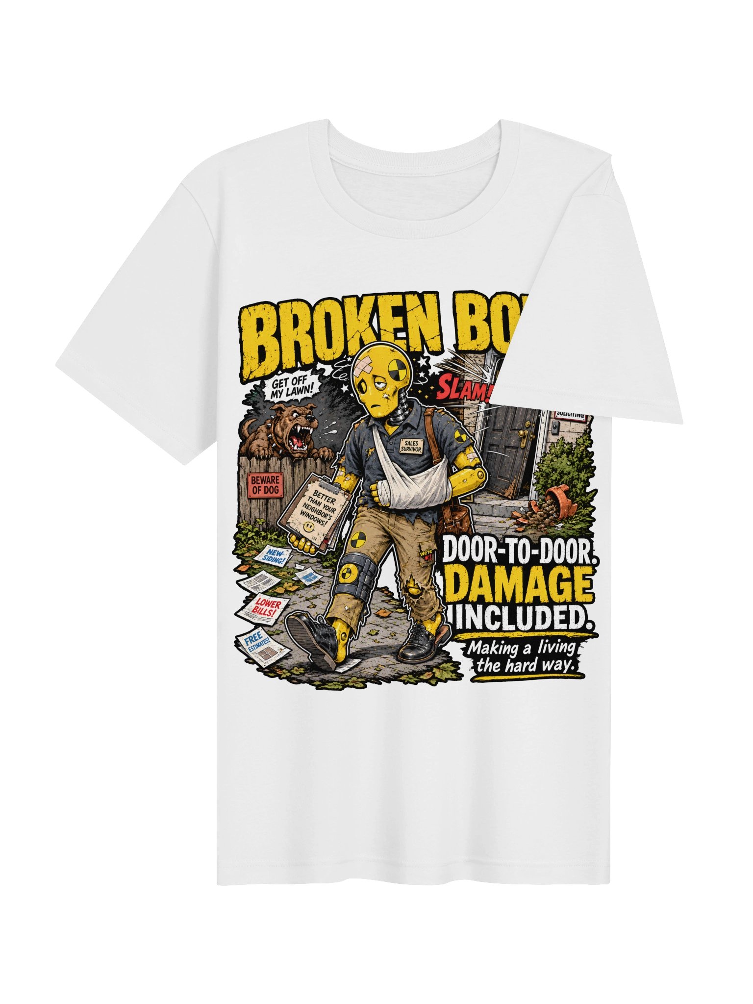 FLAT OUT BROKEN™ — DOOR-TO-DOOR DAMAGE INCLUDED — T-SHIRT product image (4)