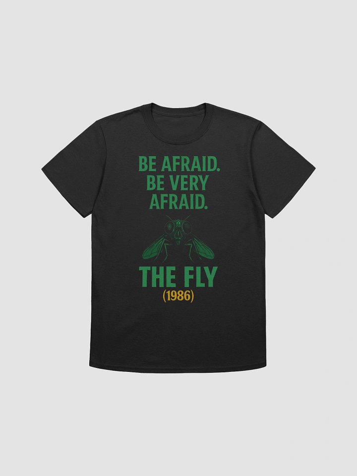 Be Afraid. Be Very Afraid T-Shirt product image (1)