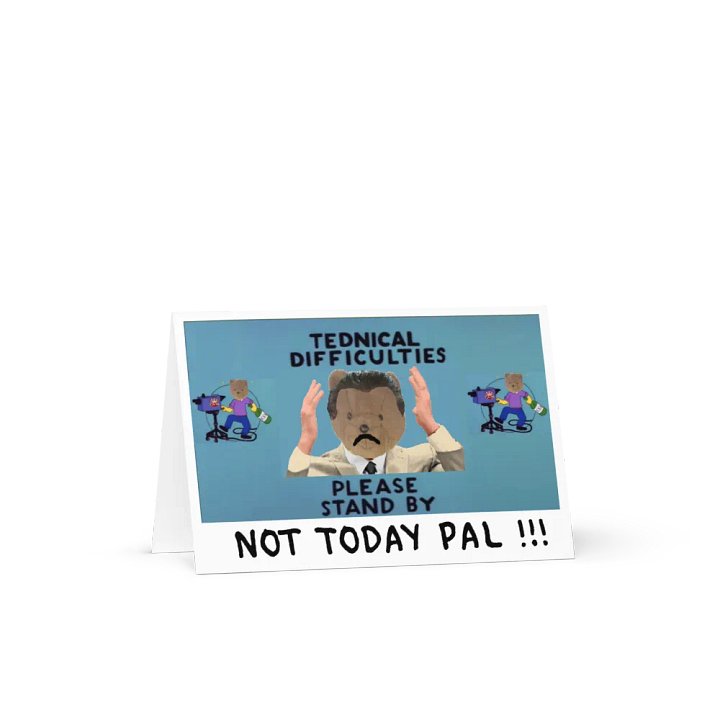 Tednical Difficulties Greeting Card product image (1)