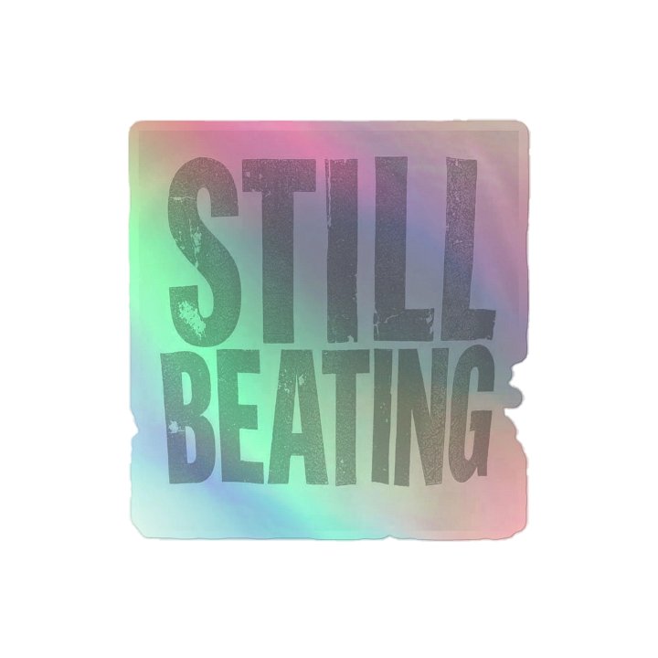 Emotionally Broken (STILL BEATING) Holographic Stickers product image (2)