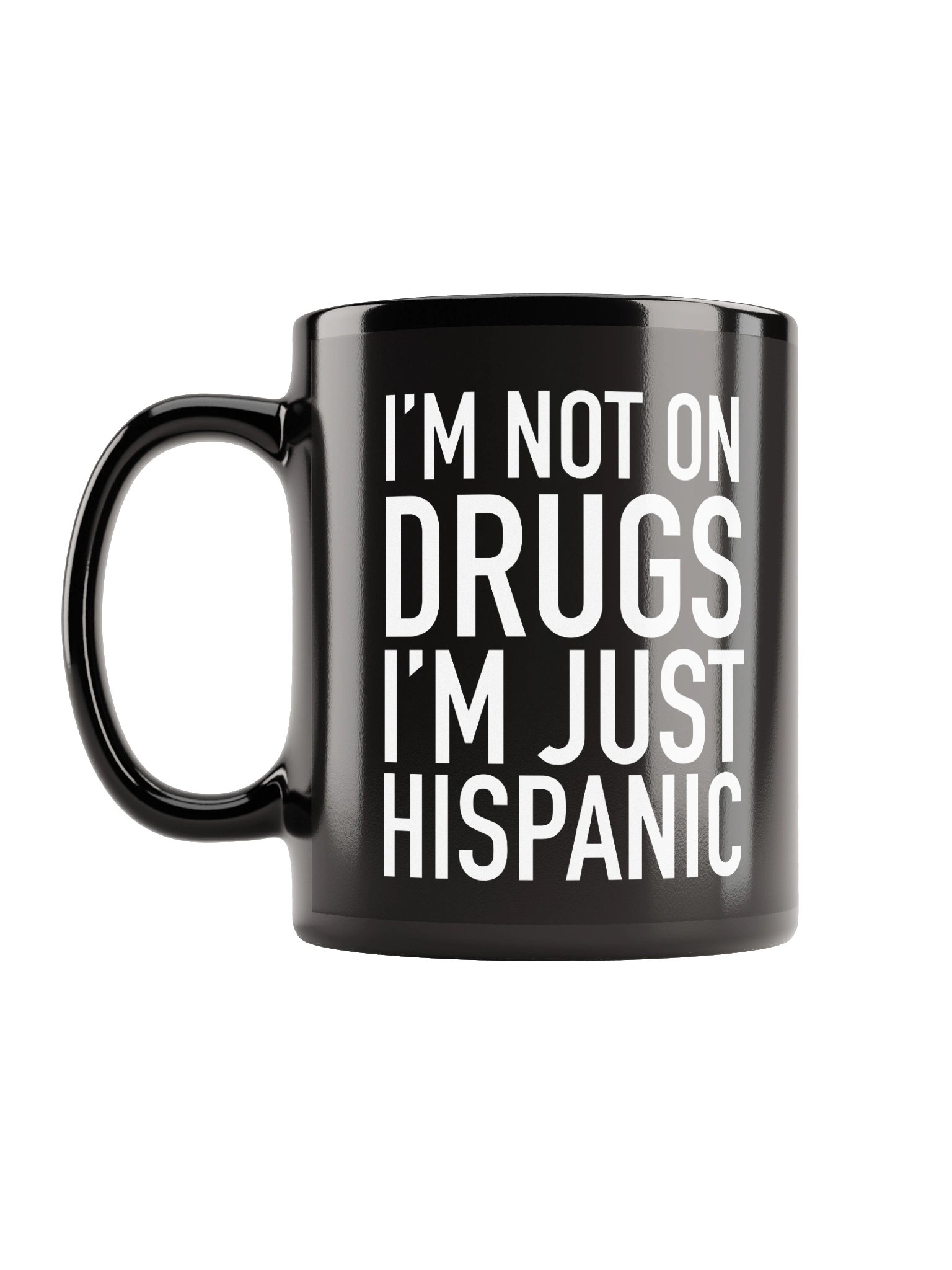 I'm just Hispanic Mug product image (11)