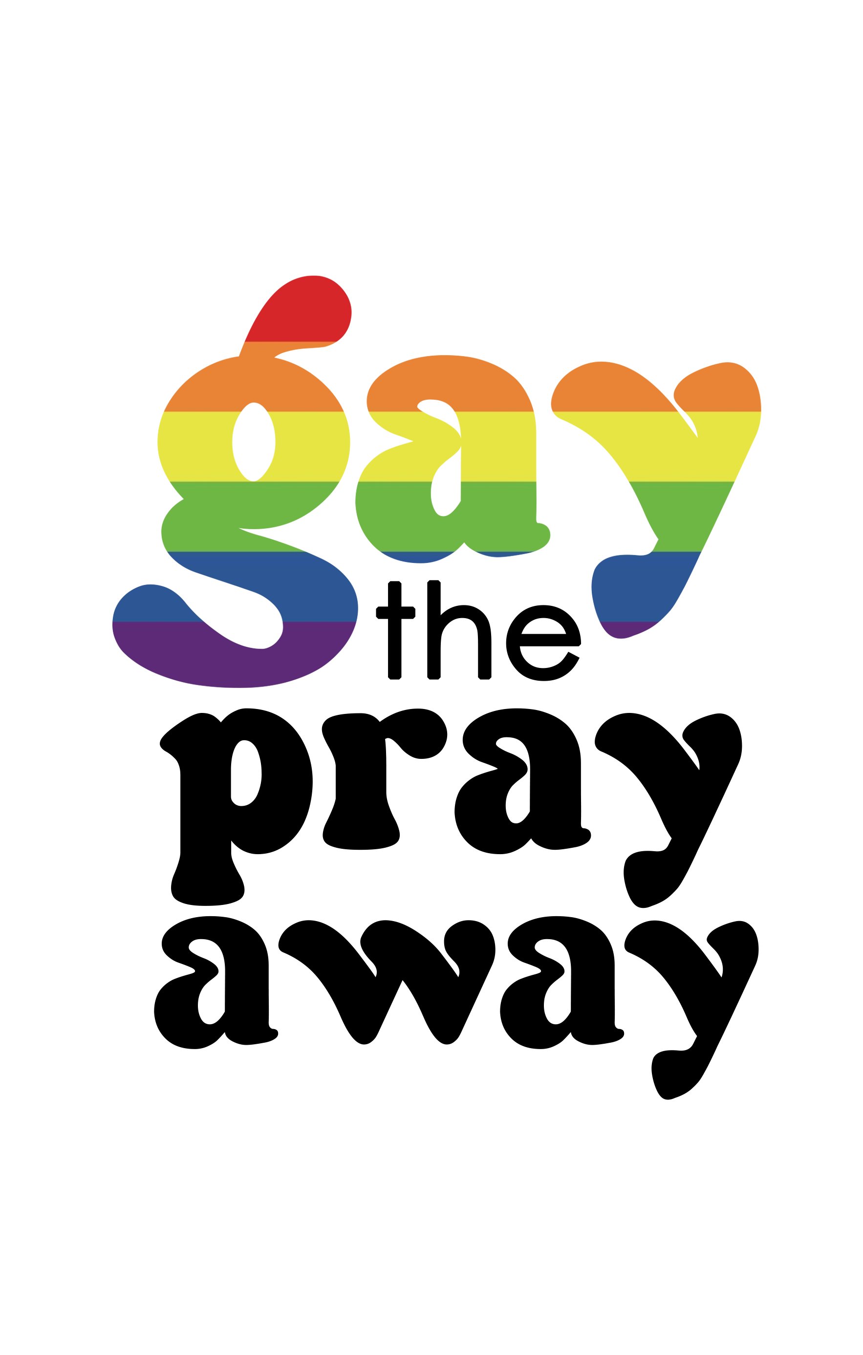 Gay the Pray Away Sticker product image (1)