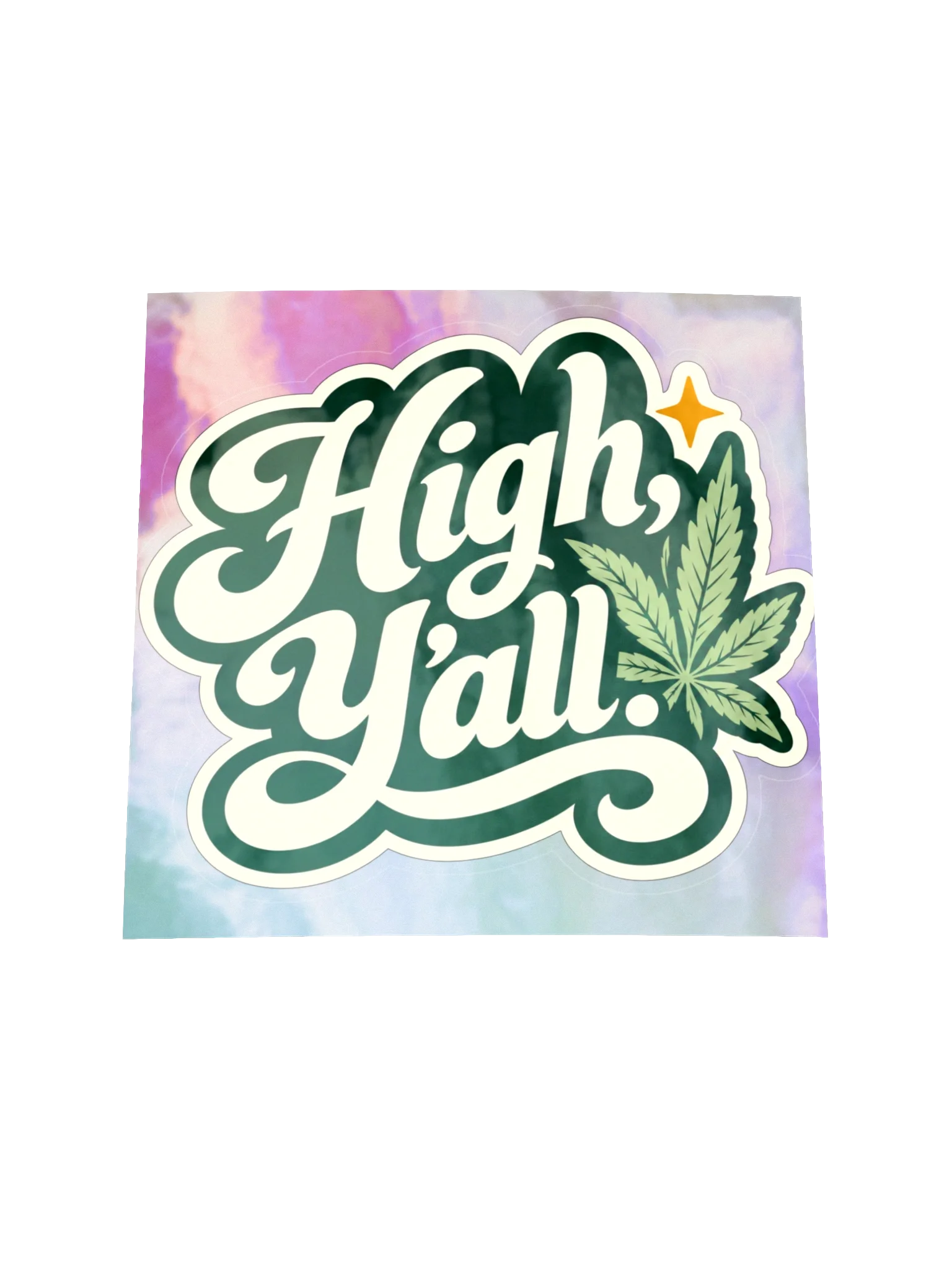 High Y’all! Holographic Sticker
