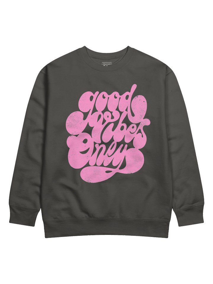 Good Vibes Pink Sweatshirt product image (1)
