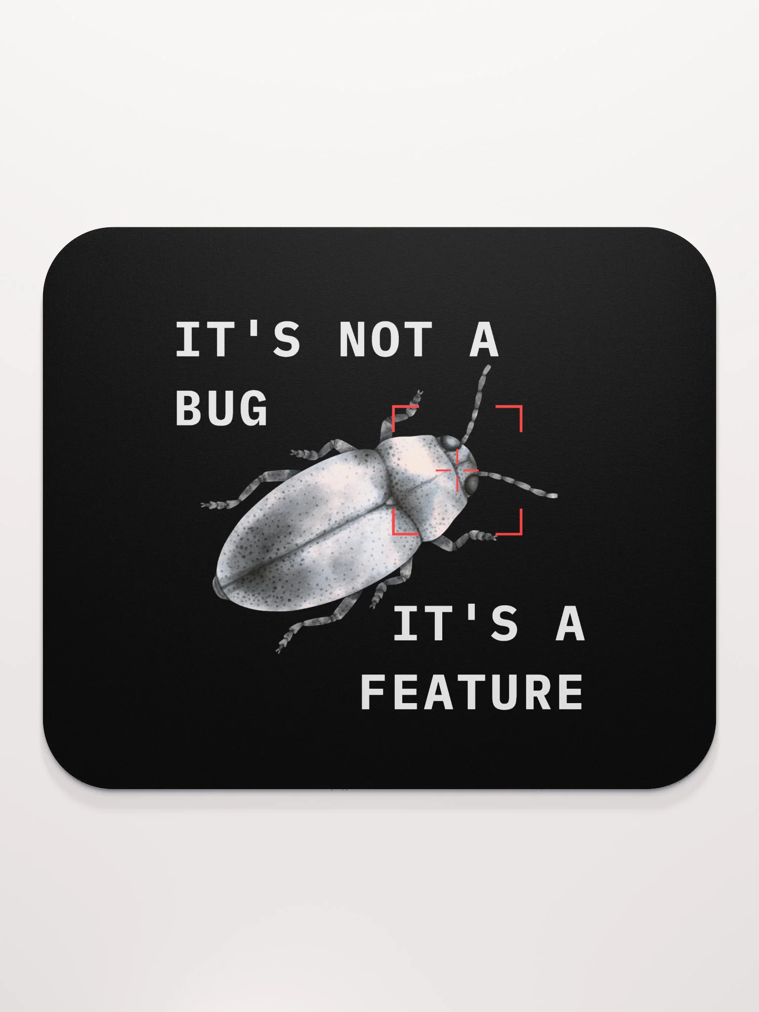 IT'S NOT A BUG, IT'S A FEATURE product image (2)
