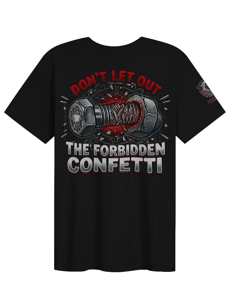 Ravensrogue Don't let out the forbidden confetti shirt product image (1)