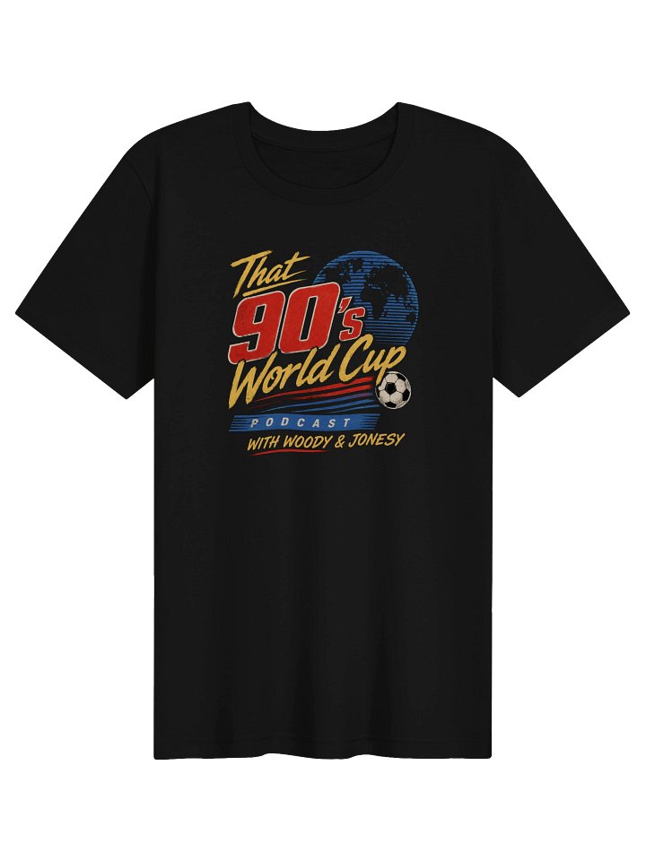 That 90's World Cup Podcast Tee product image (1)