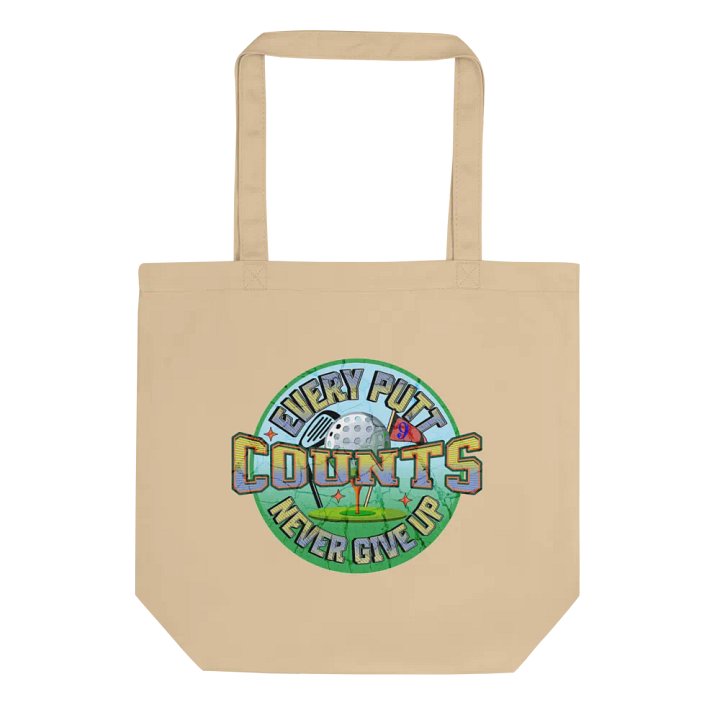 Every Putt Counts Never Give Up Golf Enthusiast Eco Tote Bag product image (1)