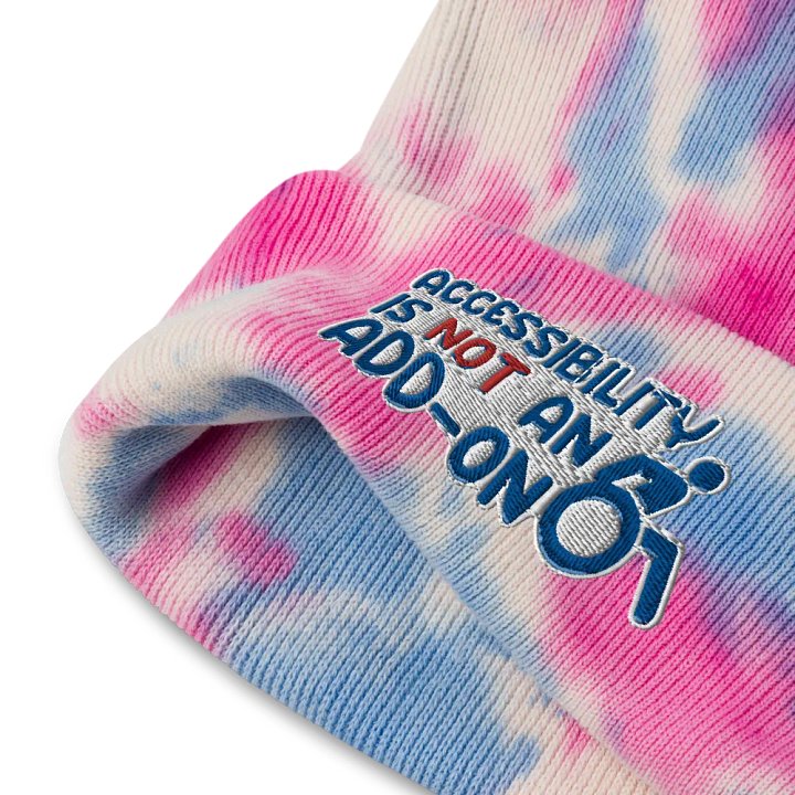 Accessibility Is Not An Add On Tie Dye Beanie product image (2)
