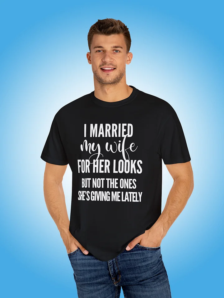 I Married My Wife For Her Looks product image (1)