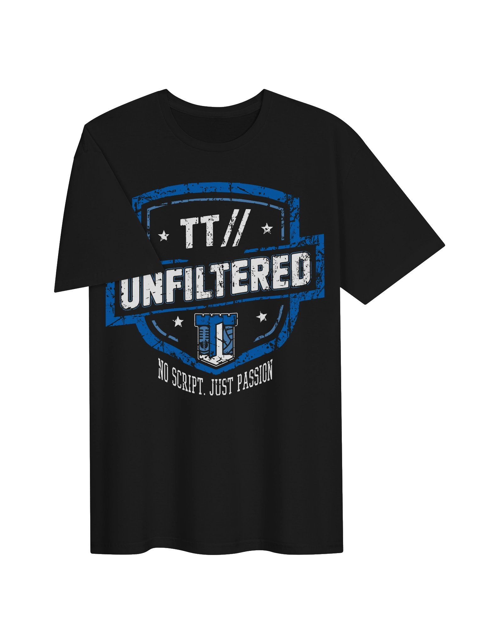 TT// Unfiltered T-Shirt | No Script Just Passion Merch product image (3)