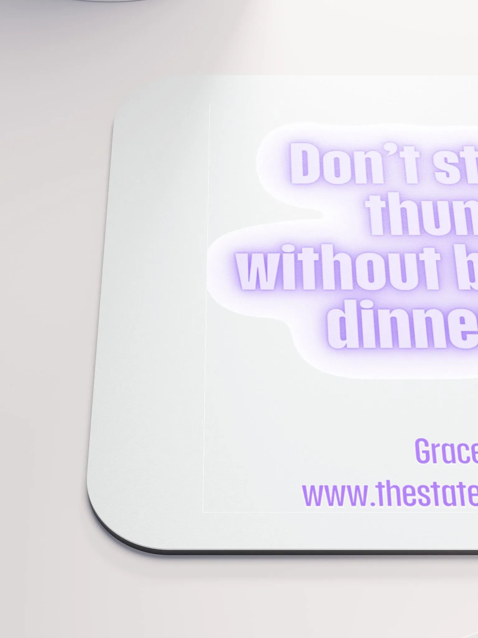 FUNNY DESK MATS 4 U “Don’t steal my thunder without buying me dinner first.” product image (6)