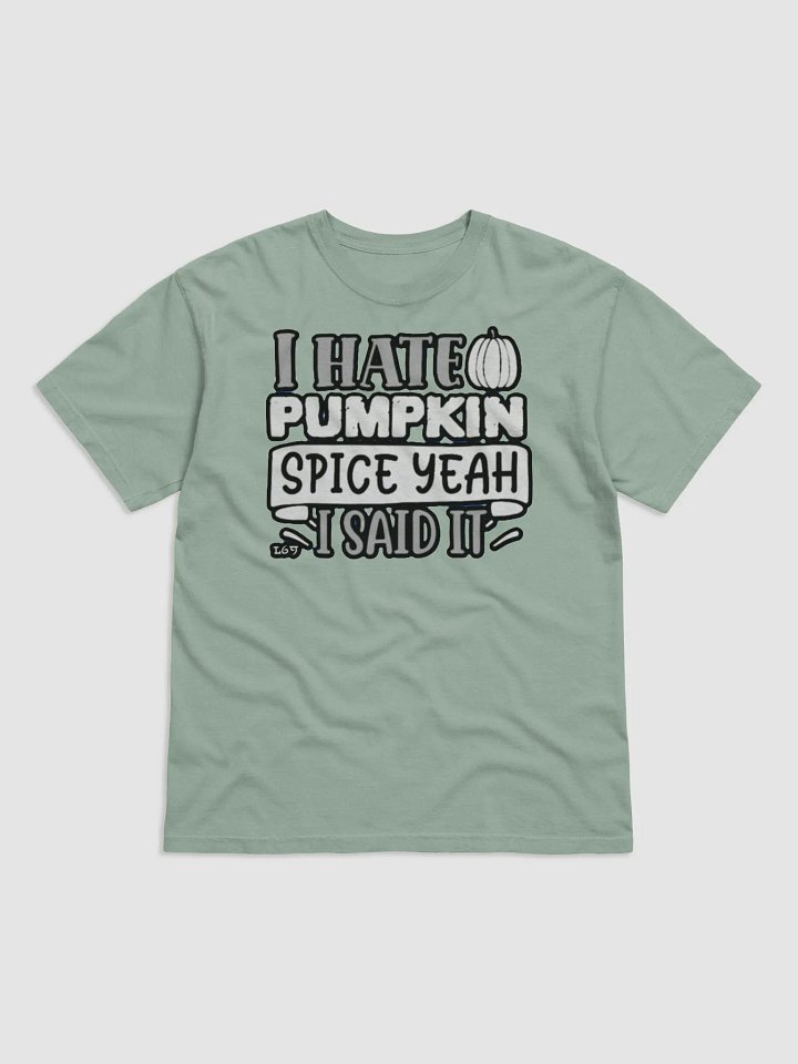 I HATE PUMPKIN SPICE, YEAH I SAID IT product image (12)