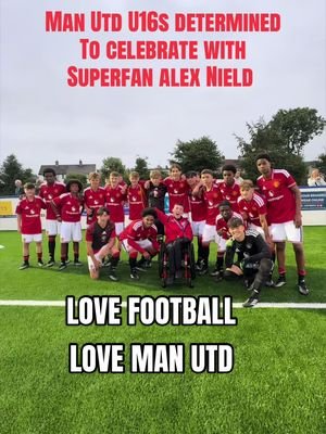 Man Utd U16s were determined to celebrate their opening 2-0 supercupNI win with their superfan @Famous Alex Nield filmed by @John Gubba track by @Gubbmeister Music 