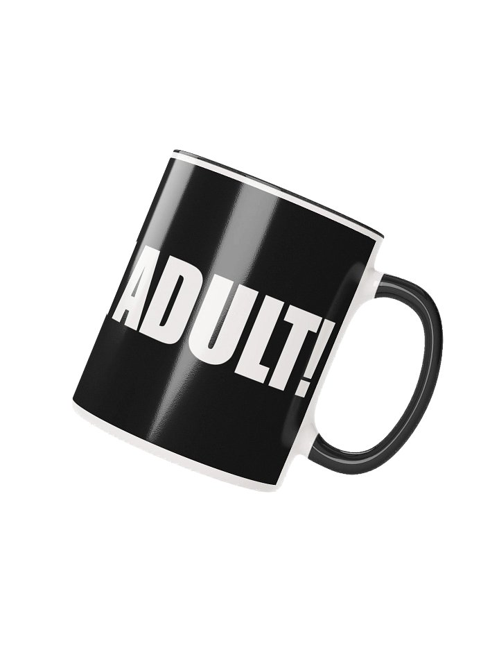 I Need An Adult Mug product image (2)