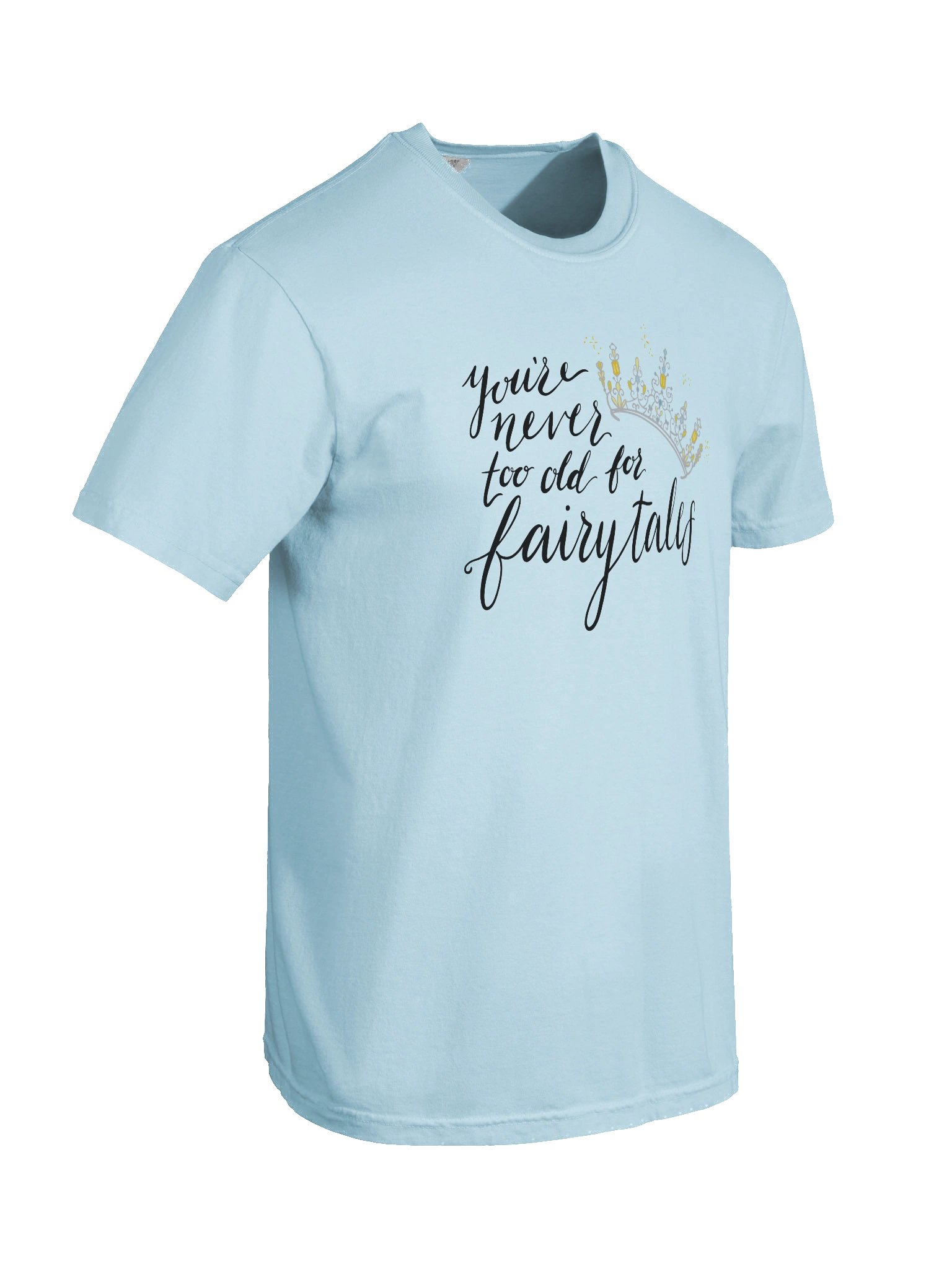 You're Never too old for Fairytales Heavyweight T-Shirt product image (8)