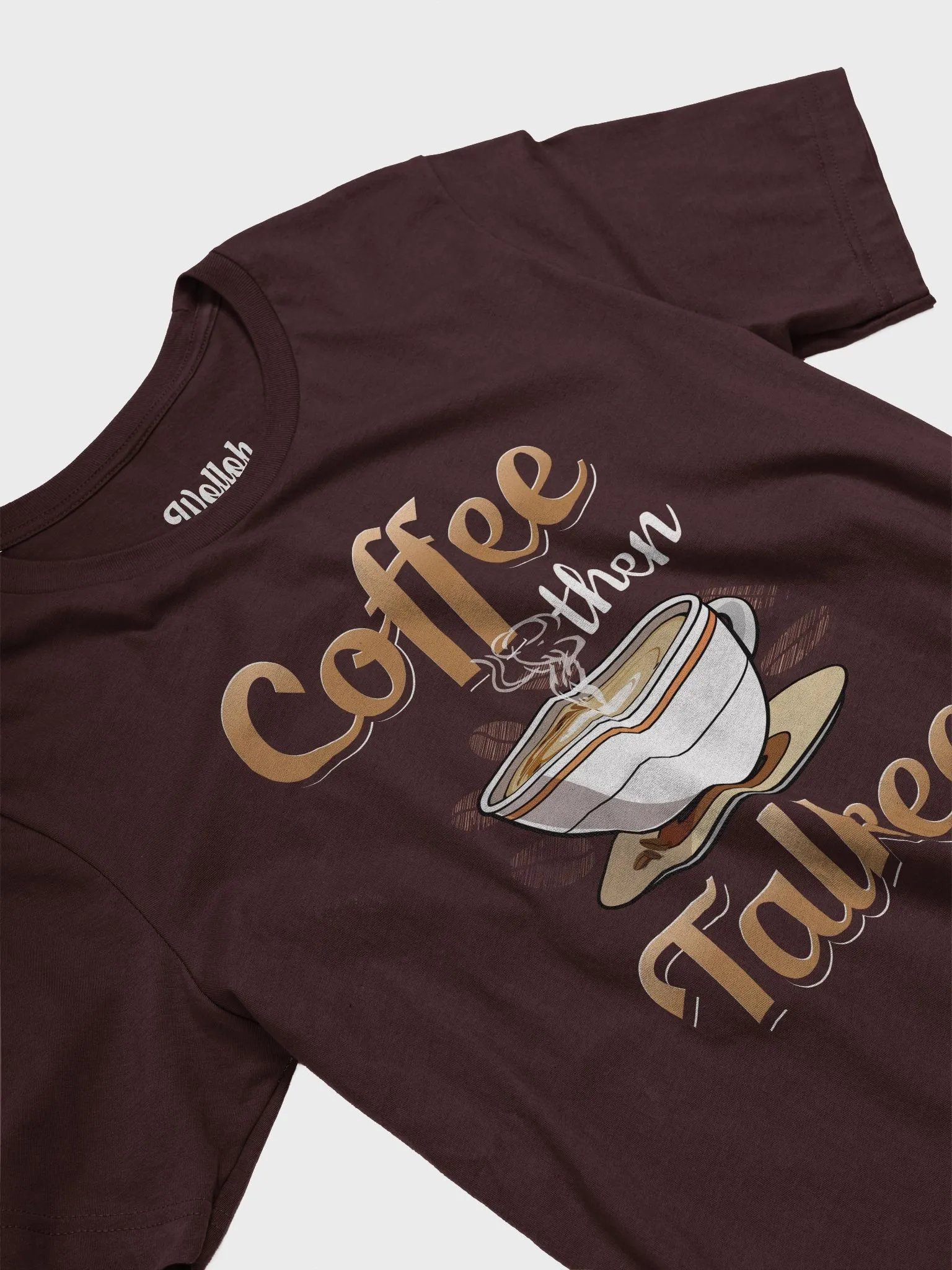 Coffee Then Talkee – Funny T-Shirt for Caffeine Lovers product image (4)