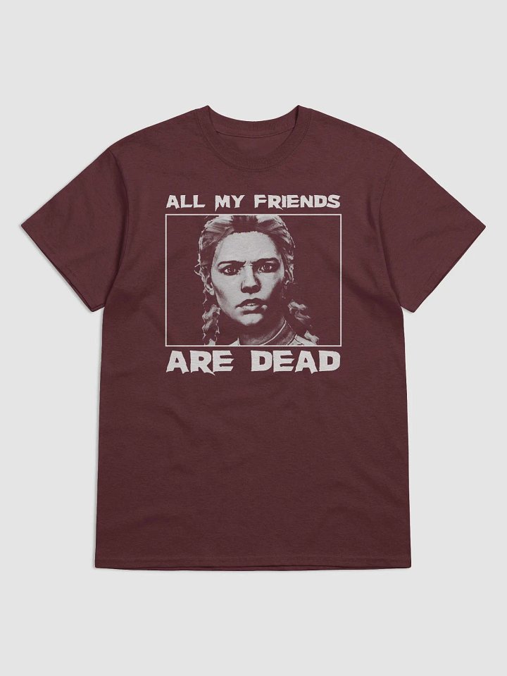 DBD All My Friends Are Dead Unisex Shirt product image (17)
