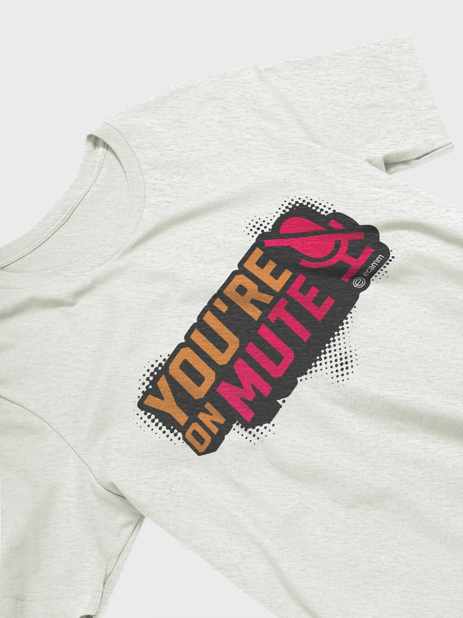 You're on Mute T-Shirt (Bella + Canvas) product image (3)