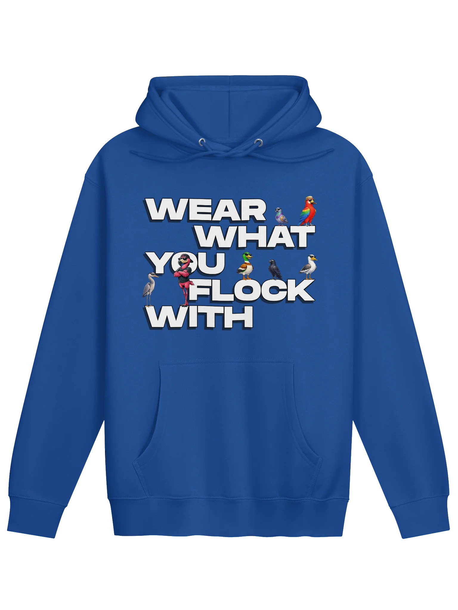 Wear What You Flock With Hoodie product image (1)