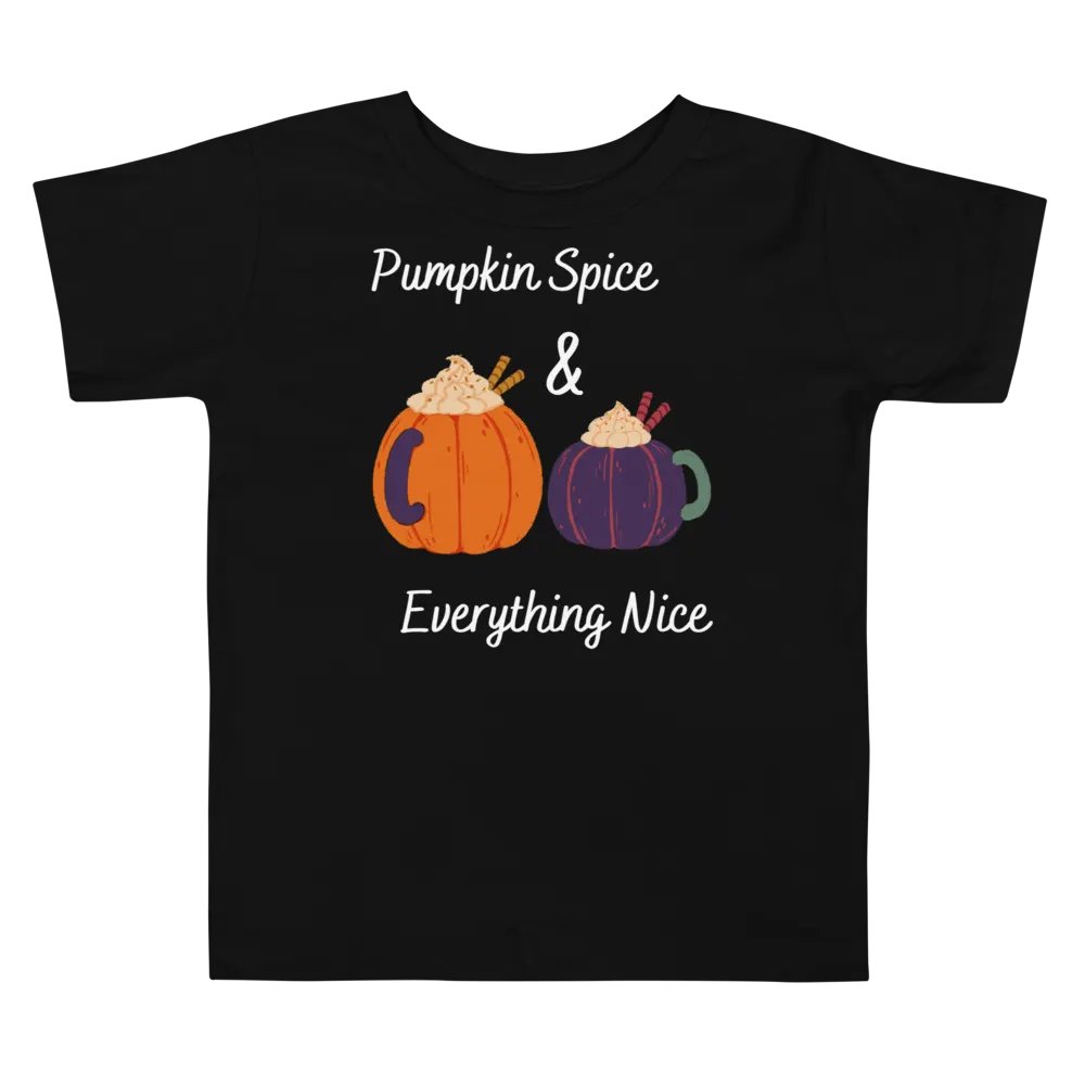Pumpkin Spice and Everything Nice Toddler T-Shirt product image (1)
