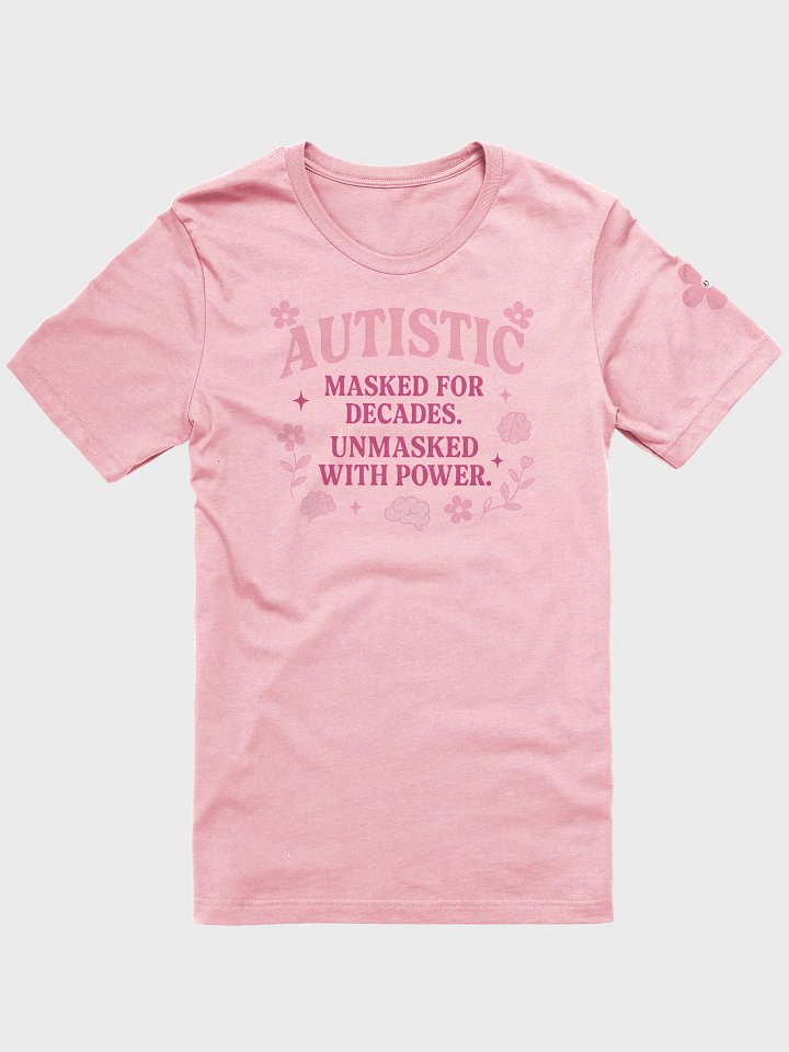 Autistic Masked for Decades Unmasked T-shirt product image (6)