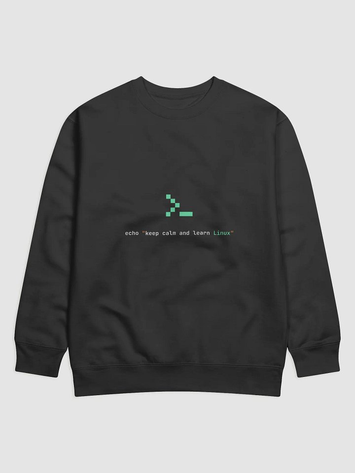 Keep Calm and Learn Linux Sweatshirt product image (1)