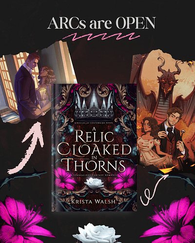 ATTENTION INTERESTED ARC READERS

We are TWO MONTHS OUT from ARCs of A Relic Cloaked in Thorns being sent out, which means no...