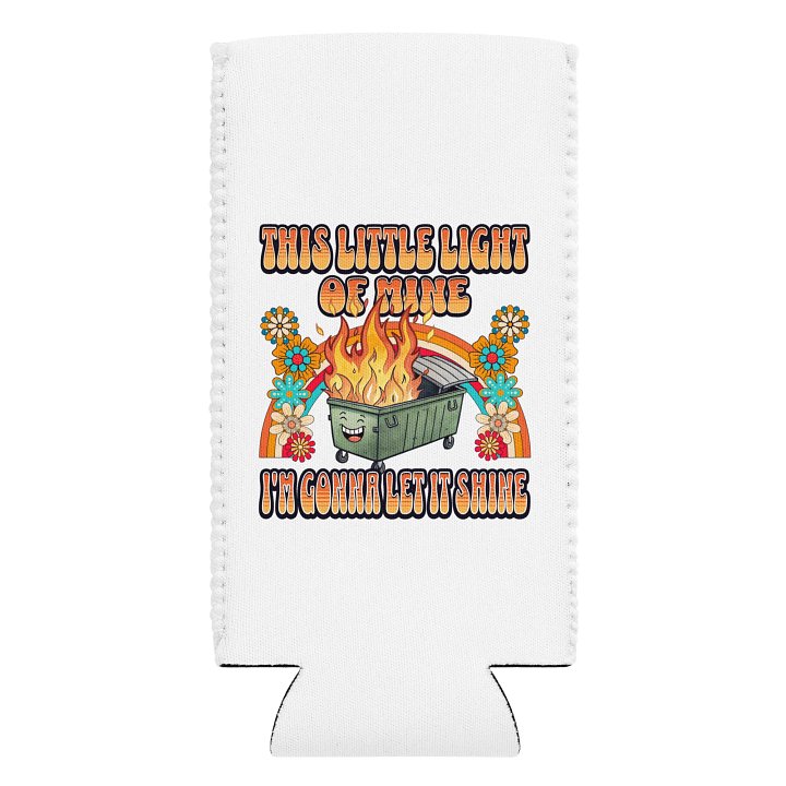 This Little Light Of Mine Dumpster Fire Can Cooler product image (1)