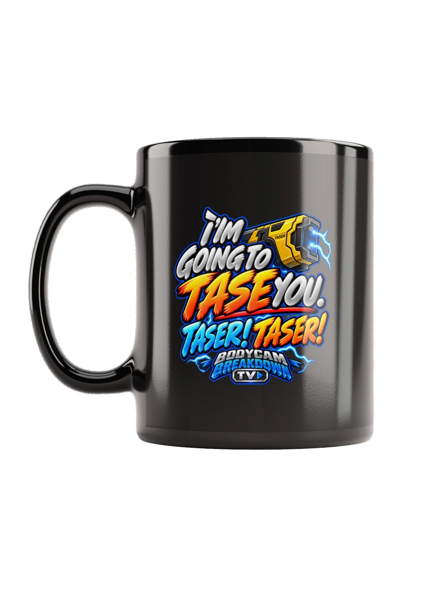 Bodycam Breakdown TV - I’m Going to Tase You — Taser! Taser! Mug product image (1)