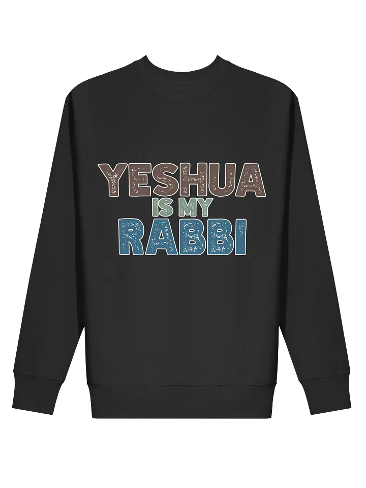 Yeshua is my Rabbi Sweatshirt product image (10)
