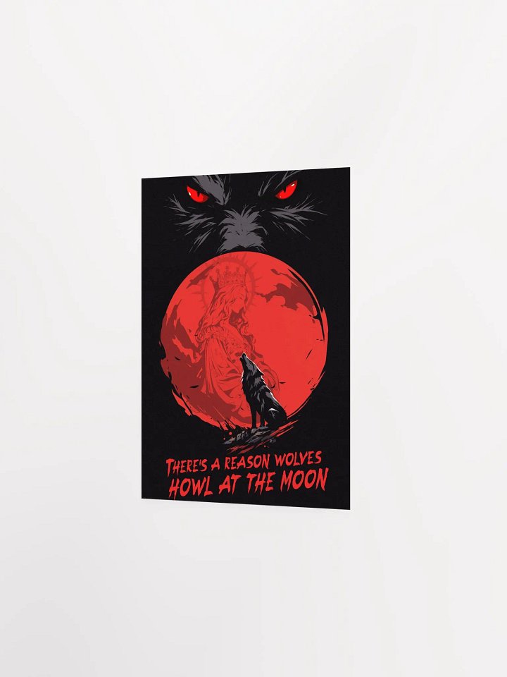 There's A Reason Wolves Howl At The Moon Poster product image (6)