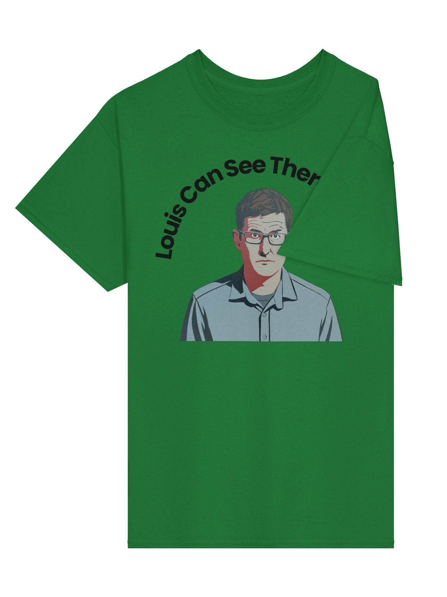 Louie can see Theroux you t-shirt product image (3)