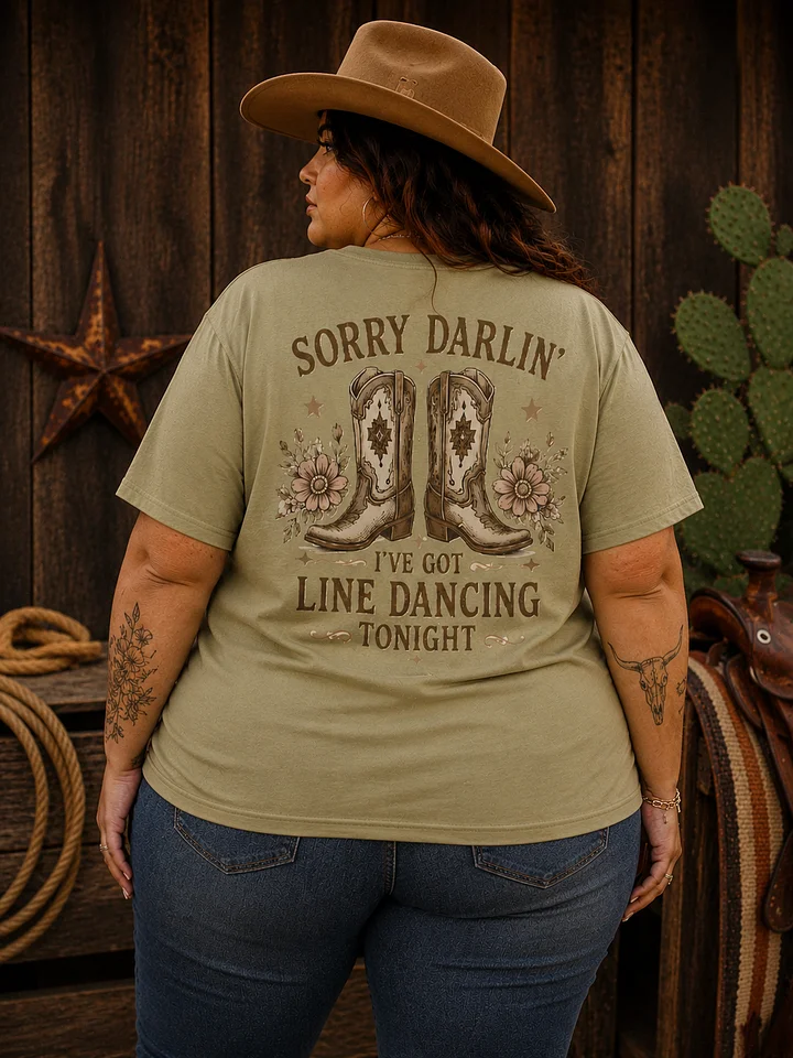 Sorry Darlin’ I’ve Got Line Dancing Tonight Tee product image (1)