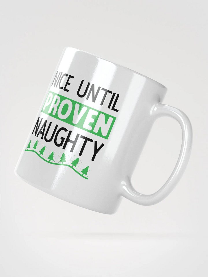 Nice Until Naughty Mug product image (2)