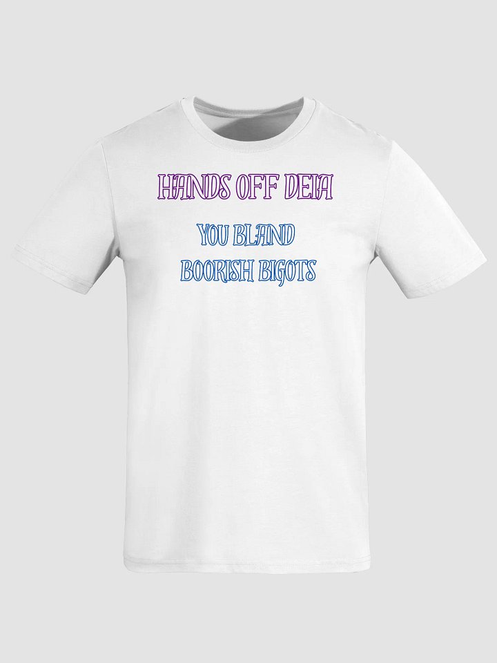 Hands Off DEA, Bland Boorish Bigots (words only), White Tee product image (1)