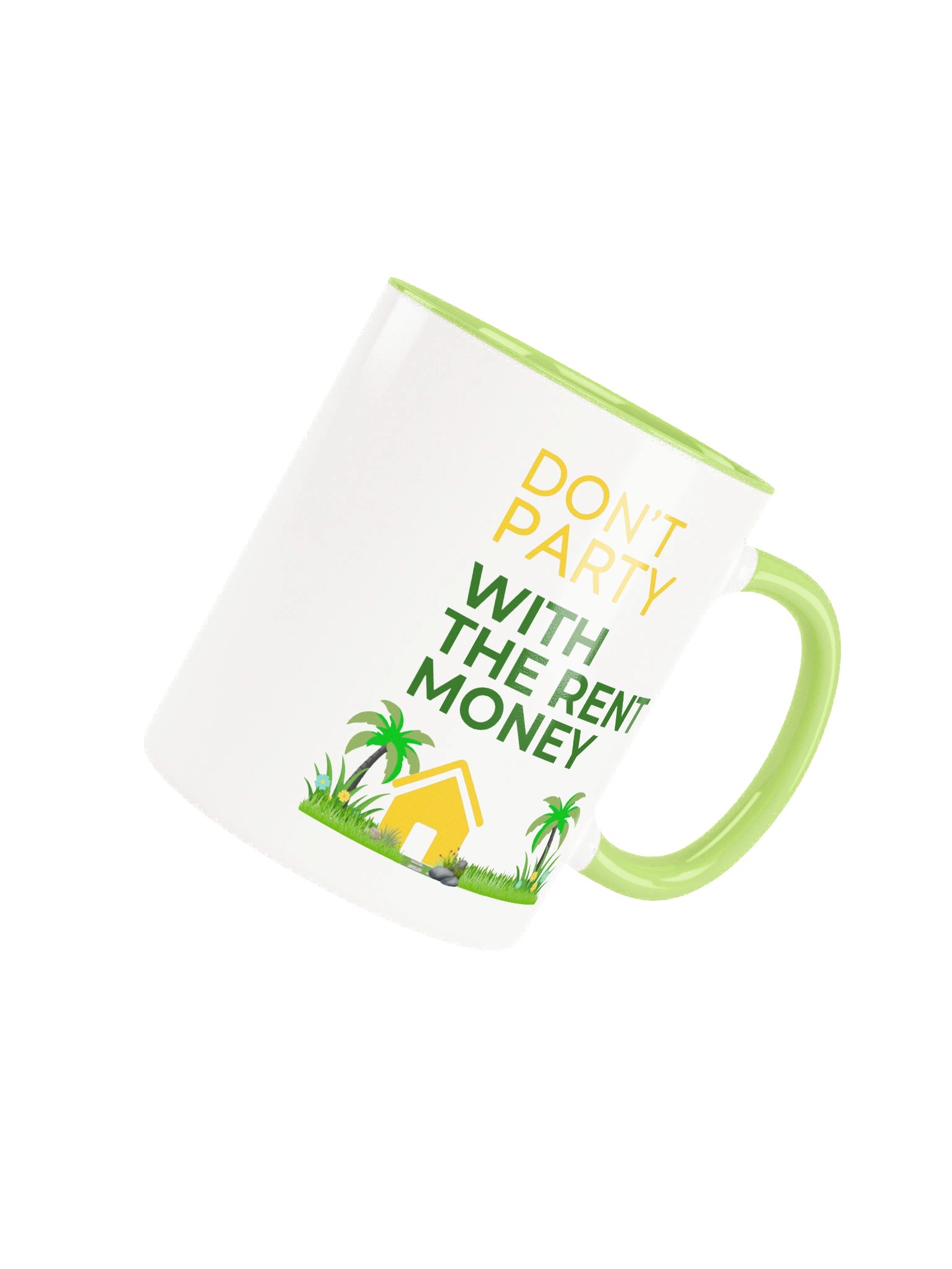 Don't Party With The Rent Money Mug with Color Inside product image (4)
