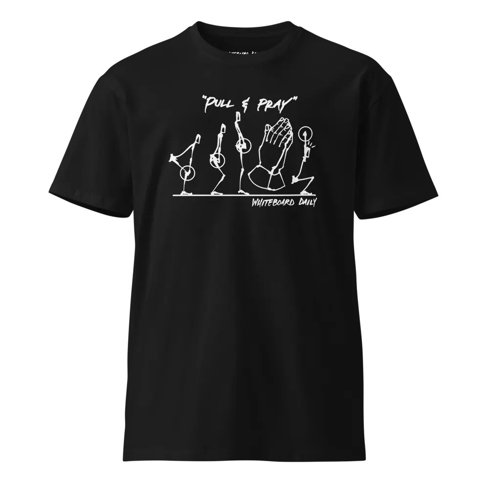 Pull and Pray Unisex T-Shirt product image (1)