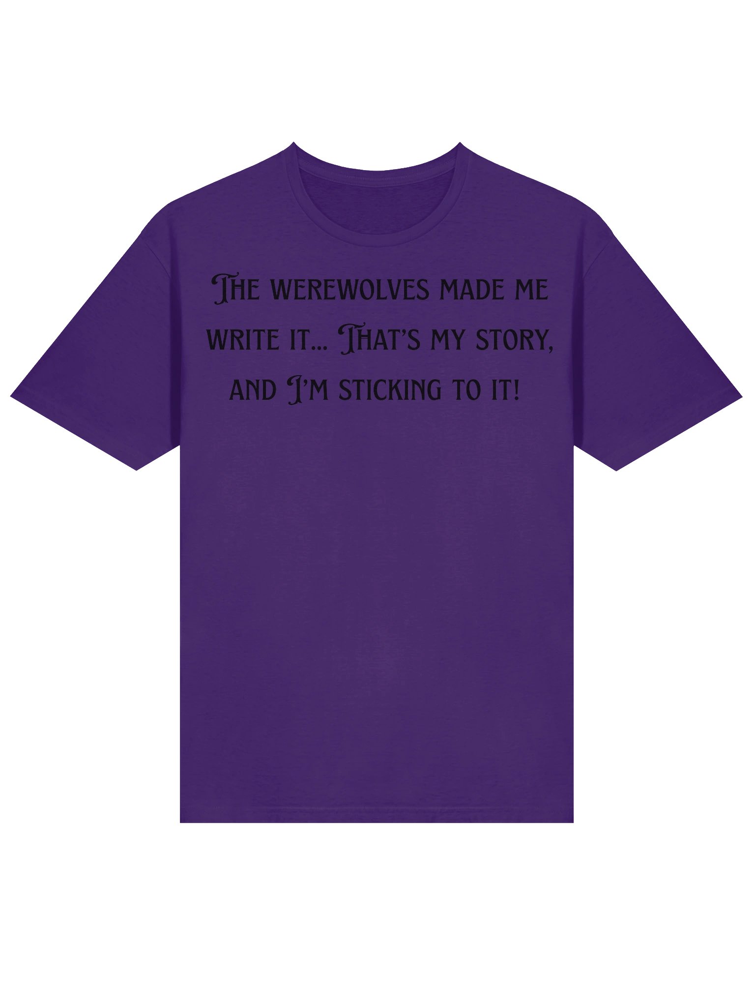 The Werewolves Made Me Write It tshirt product image (25)