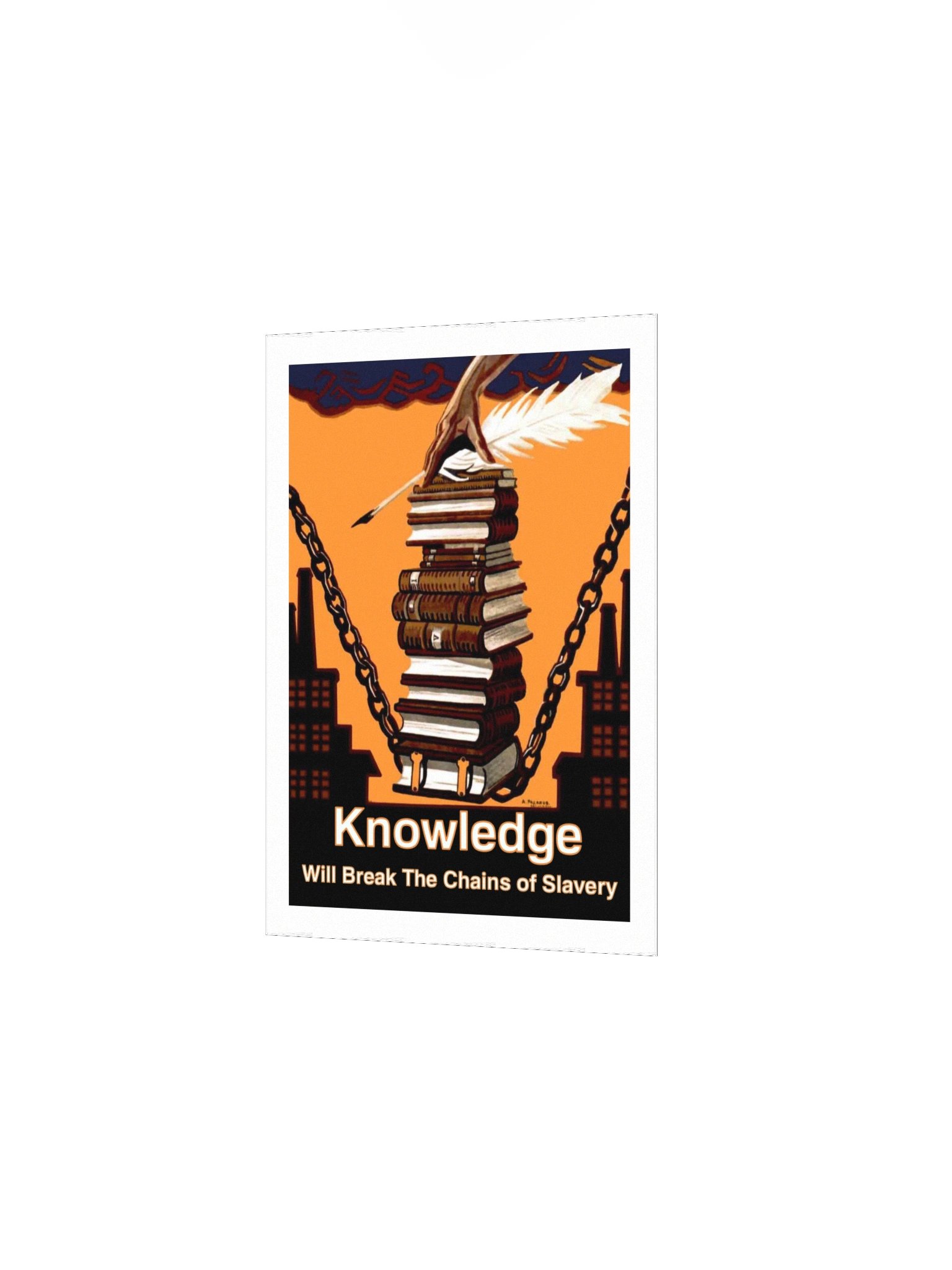 Knowledge Will Break The Chains of Slavery Poster product image (5)