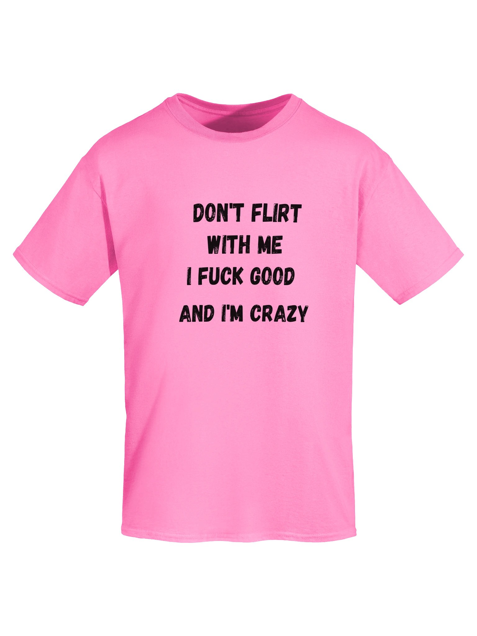 Don’t Flirt With Me – Bold Statement Tee product image (29)