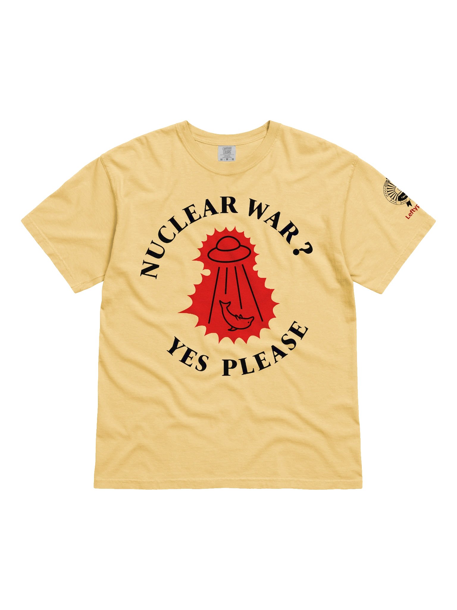 “Nuclear War? Yes Please” - T-Shirt product image (1)