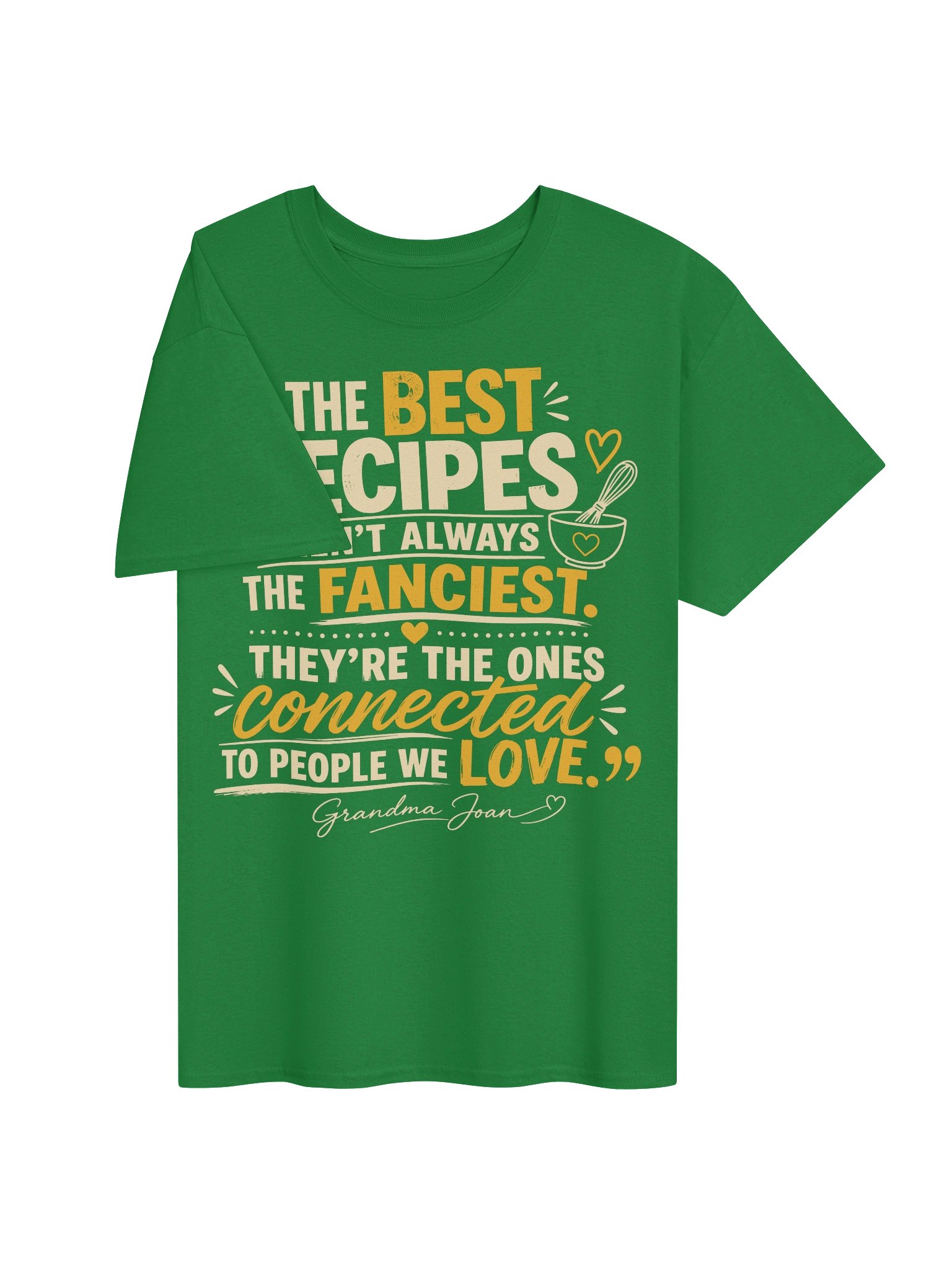 The Best Recipes Aren't Always The Fanciest! - t-shirt product image (4)