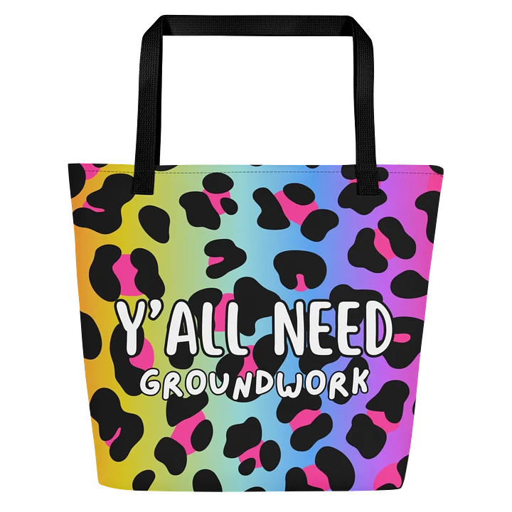 Y'all Need Groundwork Rainbow Leopard Tote product image (1)
