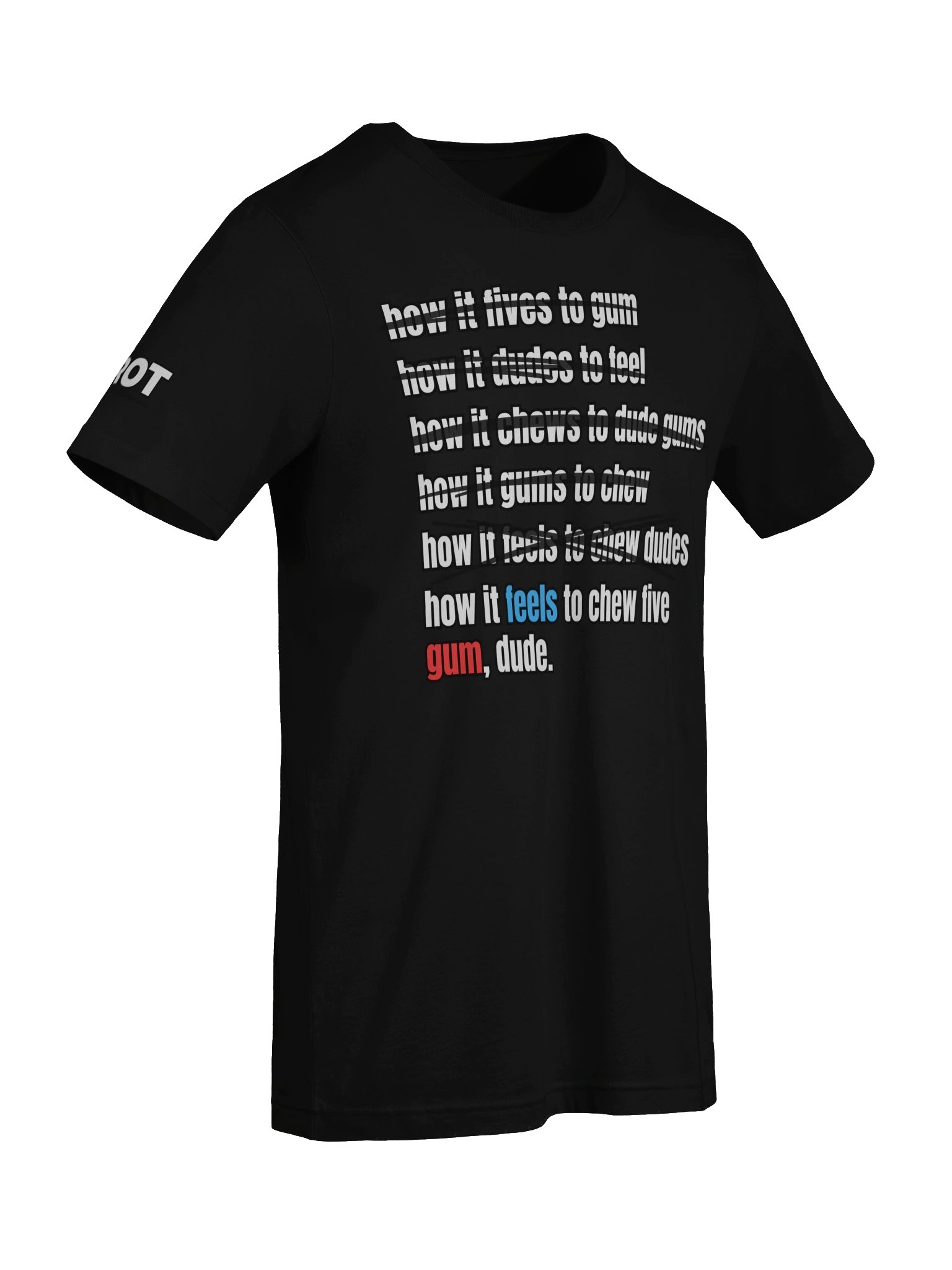 How It Gums T-Shirt product image (32)