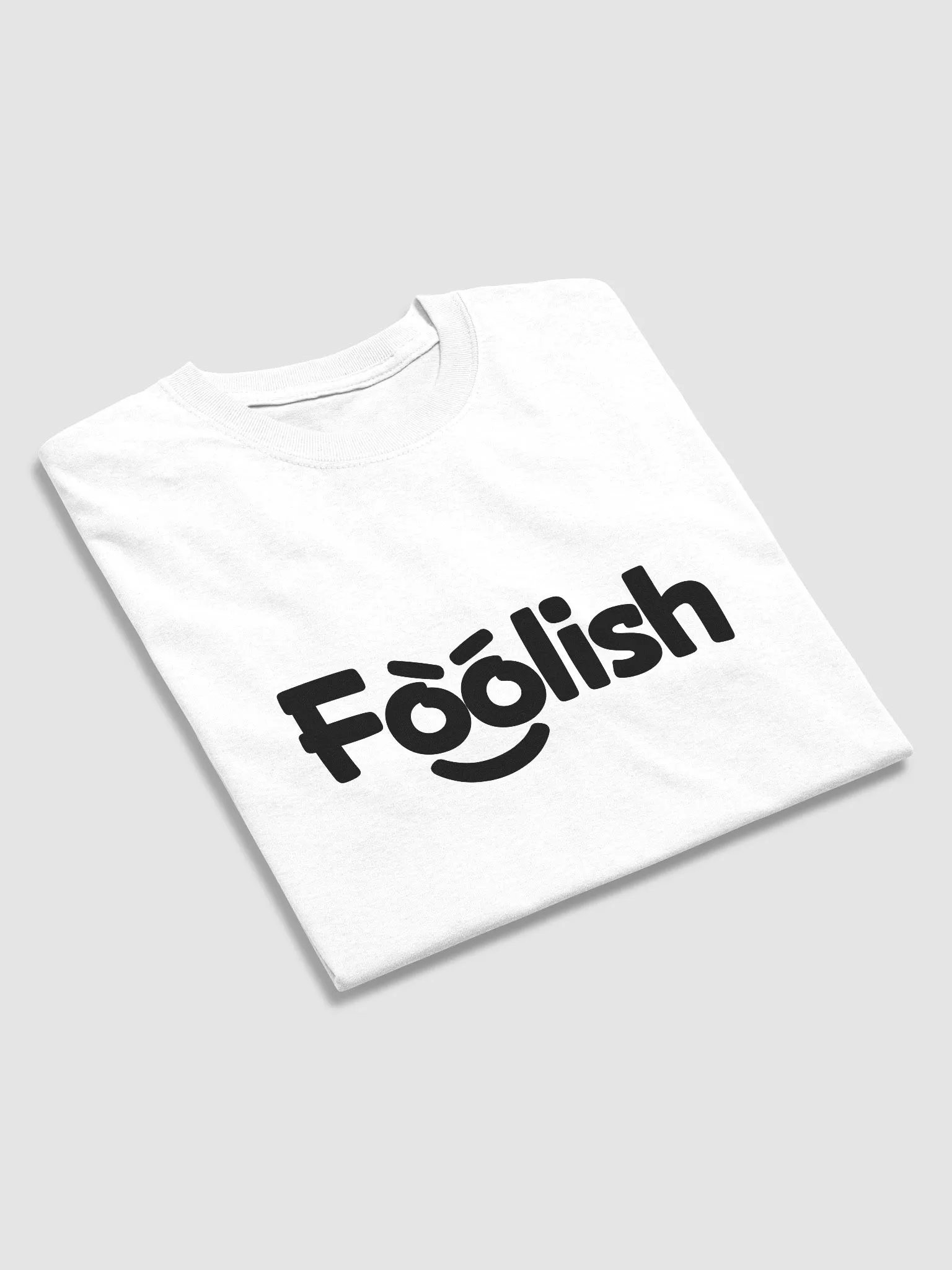 Foolish T-Shirt product image (6)