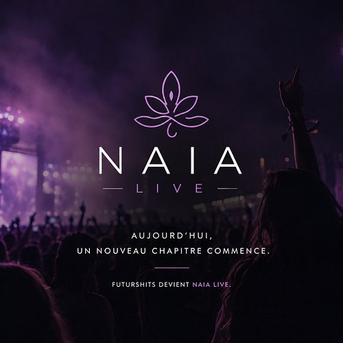🌸 FutursHits devient NAIA Live.

Il y a quelques mois, FutursHits organisait son premier événement live. Une soirée imaginée ...