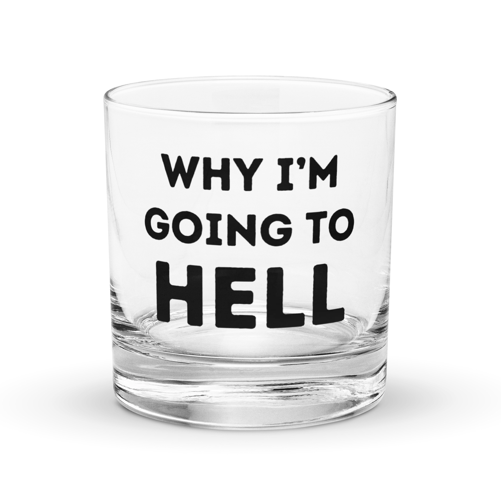 Why I'm Going To Hell Glass product image (1)